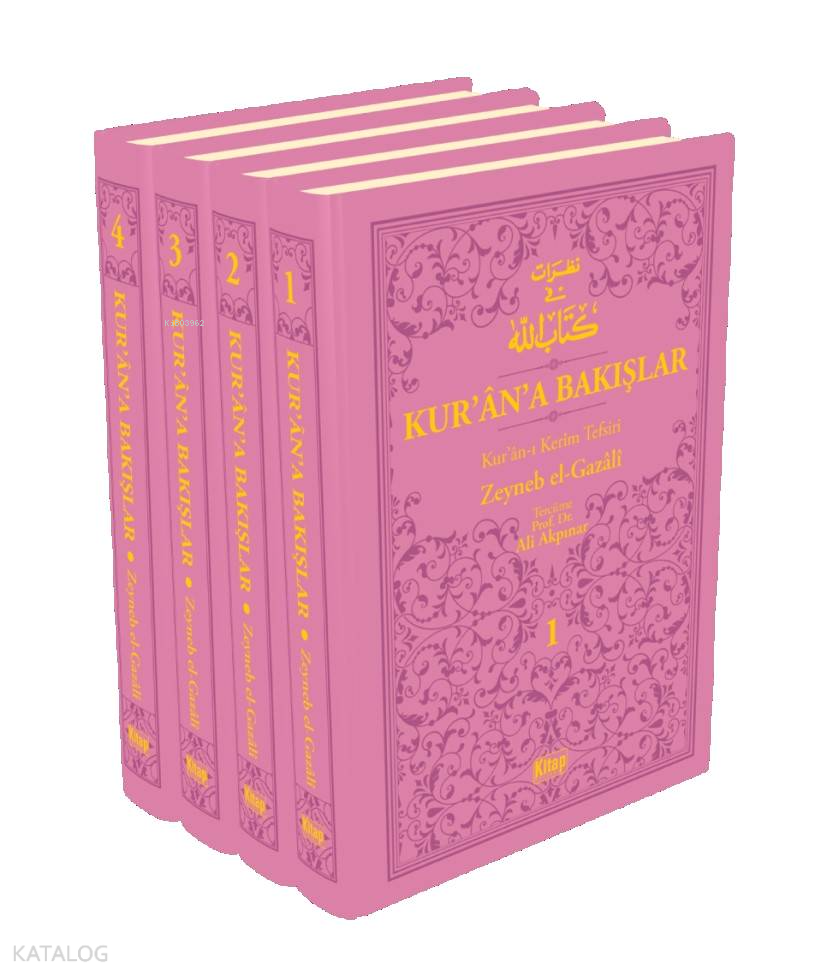  Kurana Bakışlar Kuranı Kerim Tefsiri 4 Cilt (Pembe) | Kurana Bakışlar Kuranı Kerim Tefsiri 4 Cilt (Pembe) | Zeyneb Gazali | Ali Akpınar | Kitap Dünyası | 9786053517504 