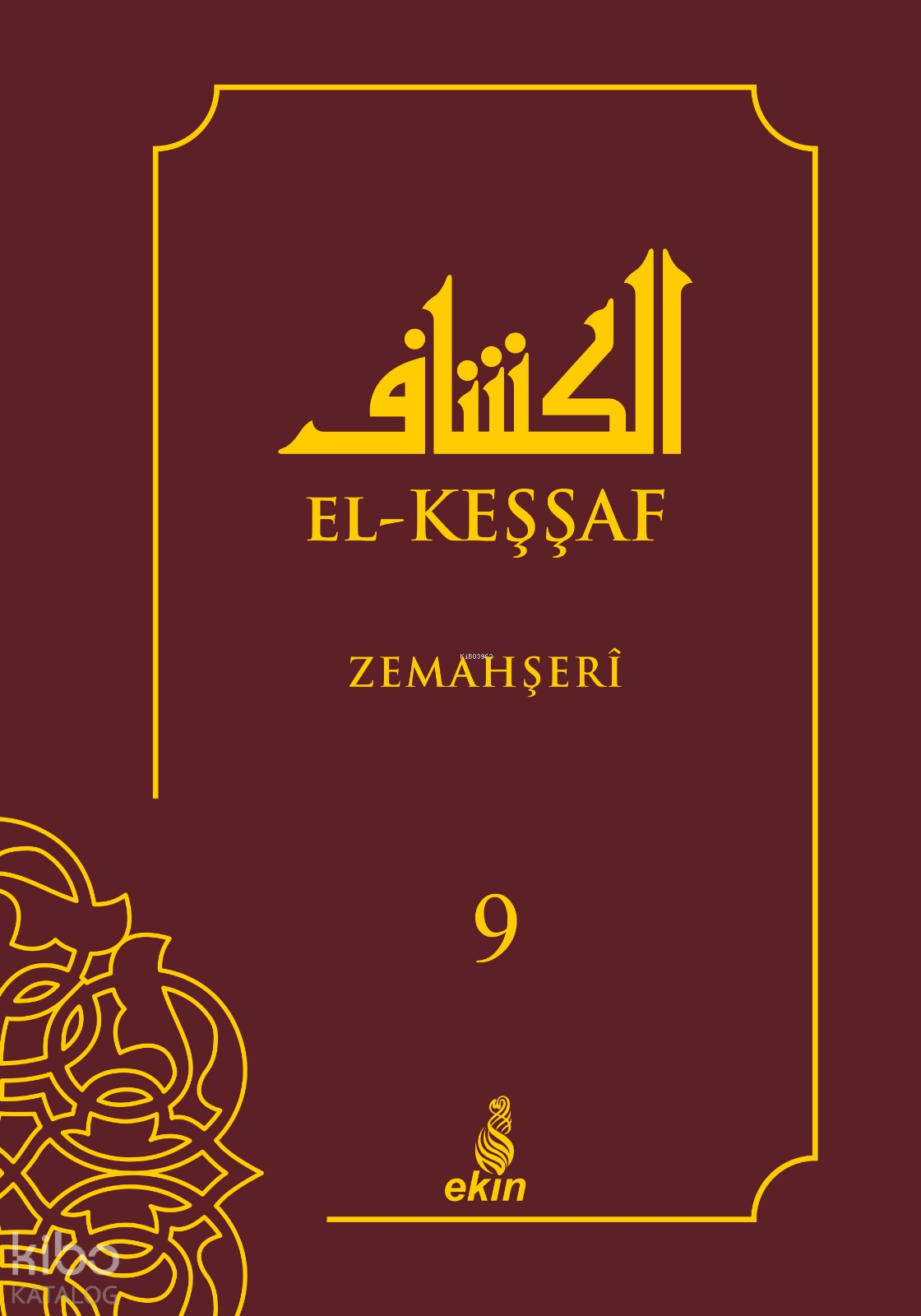  El Keşşaf 9 | El Keşşaf 9 | Harun Ünal | Zemahşeri | Ekin Yayınları | 9786258484380 