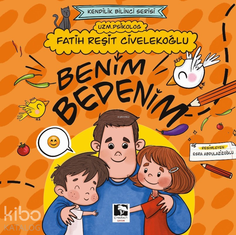  Benim Bedenim | Benim Bedenim | Fatih Reşit Civelekoğlu | Esra Abdulazizoğlu | Çınaraltı Yayın Dağıtım | 9786256222472 