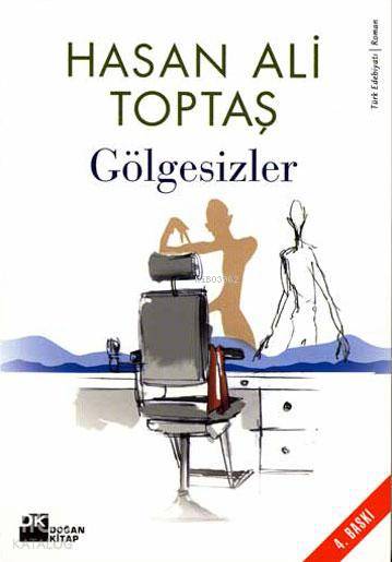  Gölgesizler | Hasan Ali Toptaş | Doğan Kitap | 9789752934344 | 