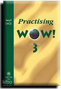 Practising Wow! 3