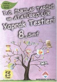 T.C. İnkılapTarihi ve Atatürkçülük Yaprak Testleri 8. Sınıf; Yaprak Serisi 25 Test