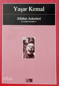  Allahın Askerleri Çocuklar İnsandır 1 | Yaşar Kemal | Adam Yayınları | 9789754183733 | 