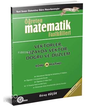 Vektörler - Uzayda Vektör - Doğru ve Düzlem; Öğreten Matematik Fasikülleri, Konu Anlatımlı