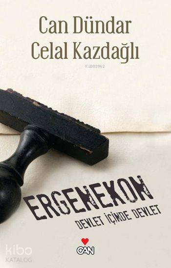  Ergenekon Devlet İçinde Devlet | Can DündarCelal Kazdağlı | Can Dündar | Celal Kazdağlı | Can Yayınları | 9789750715327 | 
