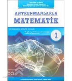Antrenmanlarla Matematik 1