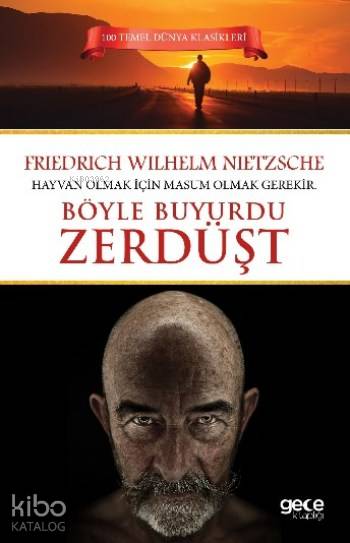  Böyle Buyurdu Zerdüşt | Friedrich Wilhelm Nietzsche | Gece Kitaplığı Yayınları | 9786053243021 | 