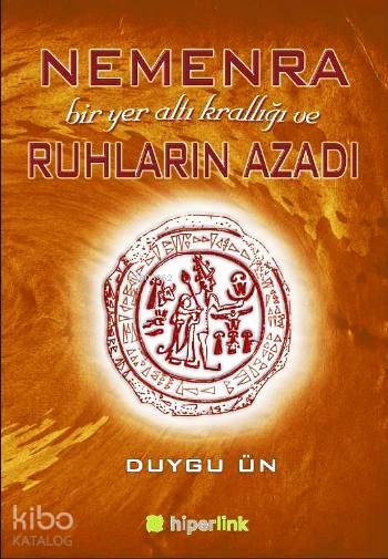  Nemenra Bir Yer altı Krallığı ve Ruhların Azadı | Yusuf Günbaş | Duygu Ün | Hiperlink Yayınları | 9786059143059 | 