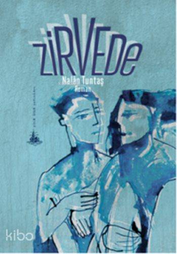  Zirvede | Nalân Tuntaş | Yitik Ülke Yayınları | 9786059782067 | 