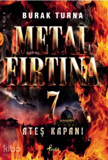  Metal Fırtına 7 | Metal Fırtına 7 | Burak Turna | Profil Yayıncılık | 9789759968533 