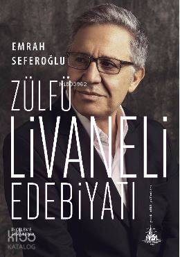  Zülfü Livaneli Edebiyatı | Emrah Seferoğlu | Yitik Ülke Yayınları | 9786059782678 | 