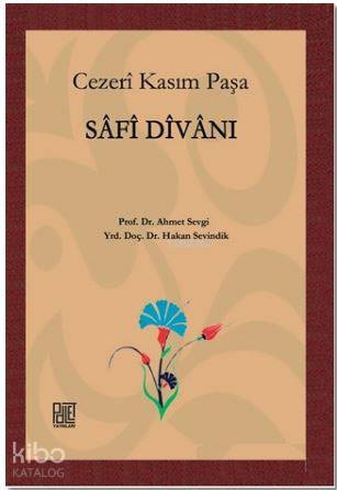  Cezeri Kasım Paşa Safi Divanı | Cezeri Kasım Paşa Safi Divanı | Ahmet Sevgi | Hakan Sevindik | Ahmet SevgiHakan Sevindik | Palet Yayınları | 9786059269216 