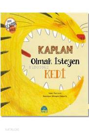  Kaplan Olmak İsteyen Kedi | Jean Leroy | Yağmur Deniz Karataş | Gamze Tuncel Demir | Martı Çocuk Yayınları | 9786051862415 | 