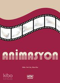  Animasyon | Dilara Özer | Kök Yayıncılık | 9789754993219 | 