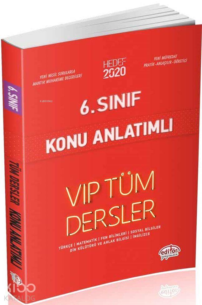 Editör Yayınları 6. Sınıf VIP Tüm Dersler Konu Anlatımlı Editör 