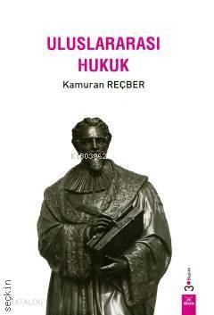  Uluslararası Hukuk | Kamuran Reçber | Dora Yayıncılık | 9786052470169 | 