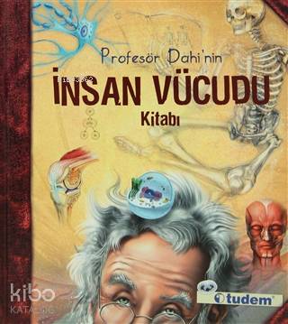 Profesör Dahi'nin İnsan Vücudu Kitabı