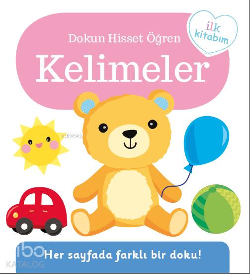  Bebek Dokun Hisset Öğren Kelimeler (02 Yaş) | Kolektif | Melike Hendek | Pearson Yayıncılık | 9786057988928 | 