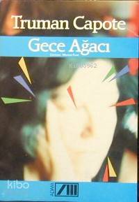 Gece Ağacı | Truman Capote | Memet Fuat | Adam Yayınları | 9789754189353 | 