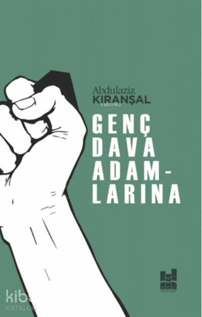  Genç Dava Adamlarına | Genç Dava Adamlarına | Abdulaziz Kıranşal | MGV Yayınları | 9786052008744 