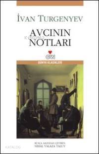  Avcının Notları | İvan Sergeyeviç Turgenyev | Nihal Yalaza Taluy | Can Yayınları | 9789750708282 | 