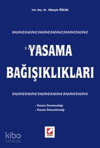  Yasama Bağışıklıkları | Hüseyin Özcan | Seçkin Yayıncılık | 9789750201929 | 