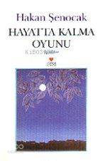  Hayatta Kalma Oyunu | Hakan Şenocak | Can Yayınları | 9789750700774 | 