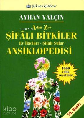 A'dan Z'ye Şifalı Bitkiler Ansiklopedisi; Ev İlaçları - Şifalı Sular