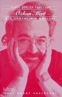 Bir Dünyalının Notları | Özkan Mert | Yapı Kredi Yayınları ( YKY ) | 9789753636520 | 