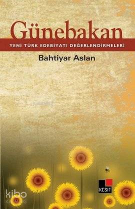 Günebakan; Yeni Türk Edebiyatı Değerlendirmeleri kitap kapağı