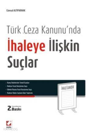  İhaleye İlişkin Suçlar | İhaleye İlişkin Suçlar | Cüneyd Altıparmak | Seçkin Yayıncılık | 9789750221170 
