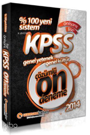 2014 KPSS Ortaöğretim Ön lisans 10 Deneme Sınavı I %100 Yeni Sistem