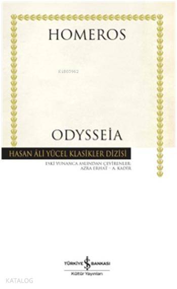  Odysseia (Ciltli) | Odysseia (Ciltli) | Homeros | Azra ErhatA Kadir | Türkiye İş Bankası Kültür Yayınları | 9786053321033 
