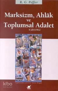 Marksizm Ahlak ve Toplumsal Adalet