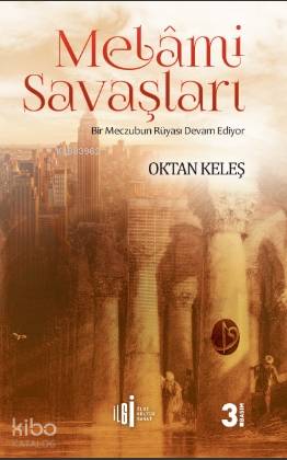  Melami Savaşları Bir Meczubun Rüyası Devam Ediyor | Melami Savaşları Bir Meczubun Rüyası Devam Ediyor | Oktan Keleş | Yunus Karaaslan | Erol Elmas | İlgi Kültür Sanat Yayıncılık | 9786054977369 