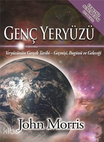  Genç Yeryüzü + CD | Genç Yeryüzü + CD | John Morris | Gerçeğe Doğru Kitapları | 9786054684427 