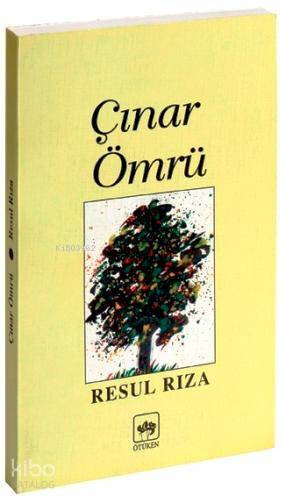  Çınar Ömrü | Resul Rıza | Sabahattin Çagin | Ötüken Neşriyat | 9789754372601 | 