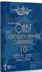 Muallim Öabt Ortaöğretim Matematik Öğretmenliği; Tamamı Çözümlü 10 Deneme Sınavı