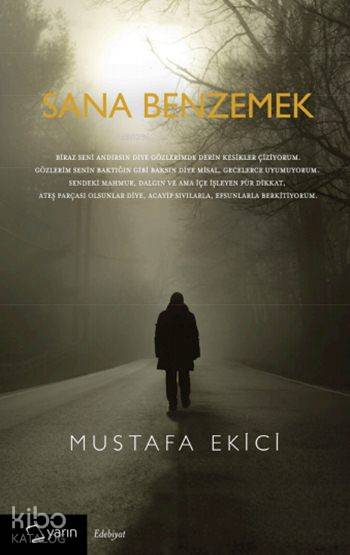  Sana Benzemek | Mustafa Ekici | Yarın Yayınları | 9786059931267 | 