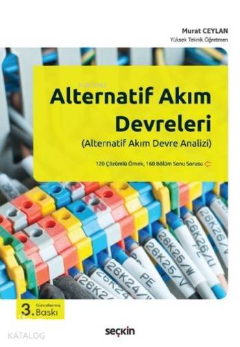  Alternatif Akım Devreleri Alternatif Akım Devre Analizi | Murat Ceylan | Seçkin Yayıncılık | 9789750241475 | 