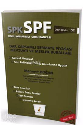  SPK SPF Dar Kapsamlı Sermaye Piyasası Mevzuatı ve Meslek Kuralları Konu Anlatımlı Soru Bankası | SPK SPF Dar Kapsamlı Sermaye Piyasası Mevzuatı ve Meslek Kuralları Konu Anlatımlı Soru Bankası | Mehmet Doğan | Pelikan Yayınevi | 9789752428409 