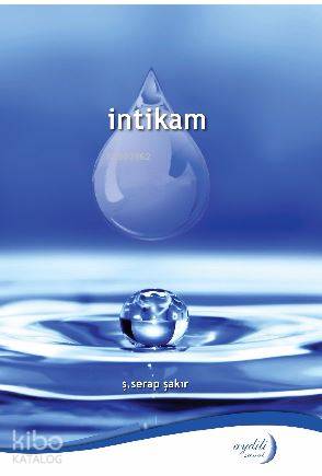  intikam | intikam | Yeliz Gazeloğlu | şserap şakır | Aydili Sanat Yayınları | 9786054651603 