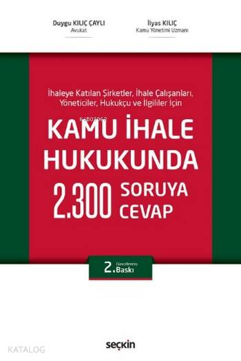  Kamu İhale Hukukunda 2300 Soruya Cevap (Ciltli) | Kamu İhale Hukukunda 2300 Soruya Cevap (Ciltli) | İlyas KılıçDuygu Kılıç Çaylı | Seçkin Yayıncılık | 9789750241406 