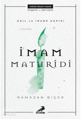  Akıl ve İrade Kapısı İmam Maturidi | Ramazan Biçer | Erdem Yayınları | 9786053499527 | 