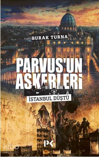  Parvusun Askerleri | Parvusun Askerleri | Burak Turna | Profil Yayıncılık | 9786057525543 