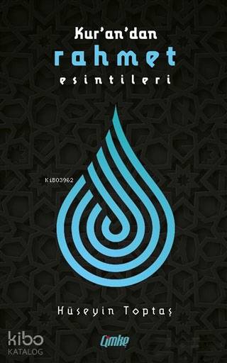 Kurandan Rahmet Esintileri | Hüseyin Toptaş | Çimke Yayınları | 9786057813060 | 