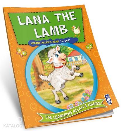  Lana The Lamb Learns Allahs Name Al Jud | Nur Kutlu | Timaş Kids | 9786050813616 | 