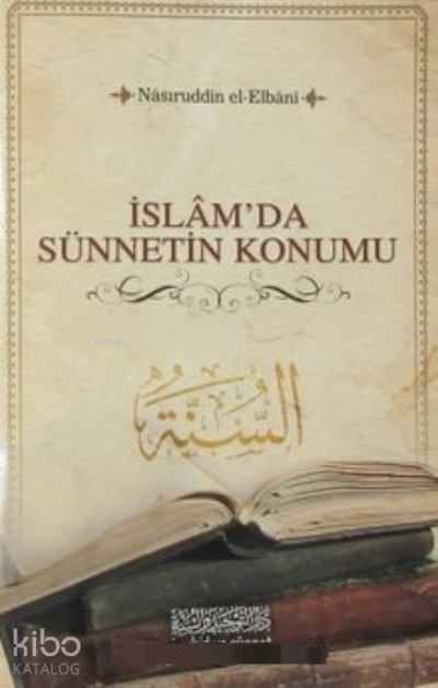  İslamda Sünnetin Konumu | İslamda Sünnetin Konumu | Muhammed Nasıruddin el Elbani | Tevhid ve Sünnet Yayınevi | 2770000040839 