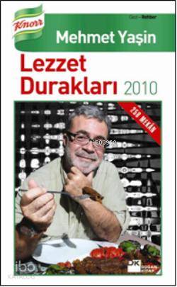  Lezzet Durakları 2010 | Mehmet Yaşin | Doğan Kitap | 9786051116693 | 