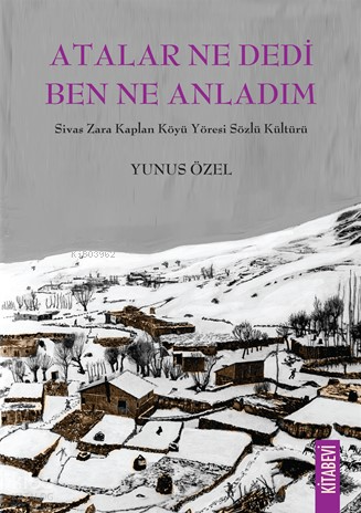 Atalar Ne Dedi Ben Ne Anladım
